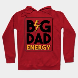 Big Dad Energy Hoodie